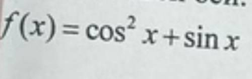 Найти наибольшее и наименьшее значение функции на промежутке [0;pi/4]