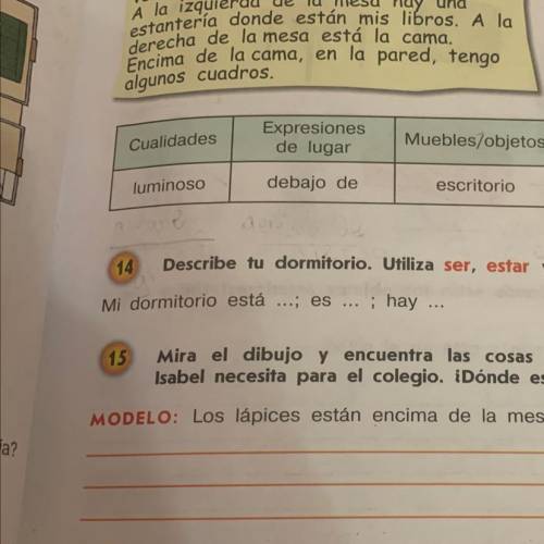 15 Mira el dibujo y encuentra las cosas que Isabel necesita para el colegio. ¿Dónde están? MODELO: L