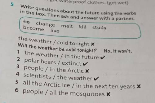 5 Write questions about the future using the verbsin the box. Then ask and answer with a partner.(ch