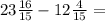 23\frac{16}{15}- 12\frac{4}{15} =