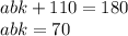 abk + 110 = 180 \\ abk = 70