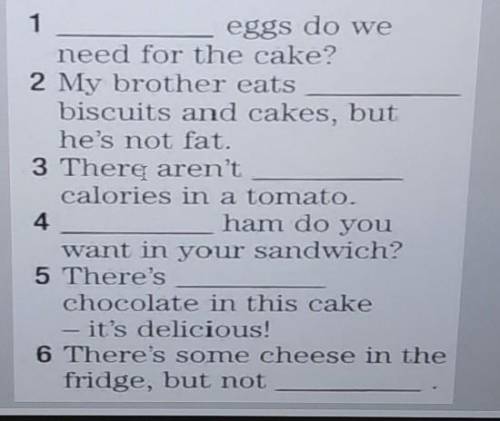 Complete the sentences withHow much, How many, a lot of,