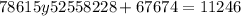 78615y52558228 + 67674 = 11246