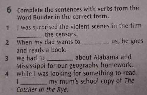 6 Complete the sentences with verbs from the Word Builder in the correct form.1 I was surprised the