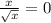 \frac{x}{ \sqrt{x} } = 0