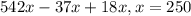 542x - 37x + 18x, x = 250