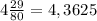 4\frac{29}{80}=4,3625