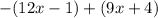 -(12x-1)+(9x+4)