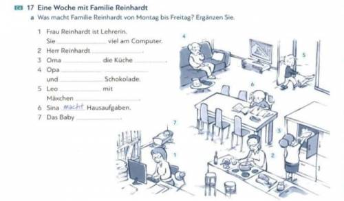 Eine Woche mit Familie Reinhardt 1 Frau Reinhardt ist Lehrerin. Sie ... viel am Computer. 2 Herr Rei