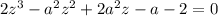 2z^3-a^2z^2+2a^2z-a-2=0