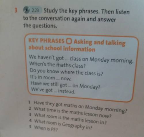 3 2.23 Study the key phrases. Then listento the conversation again and answerthe questions.KEY PHRAS