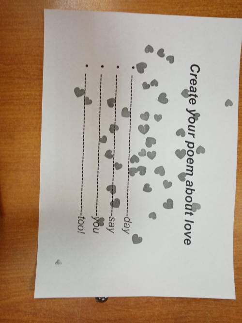 написать стихотворение на английском по теме 14 февраля,чтобы они заканчивались словами day ,say идт