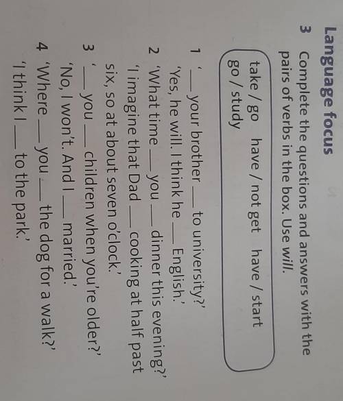 Rec Language focus3 Complete the questions and answers with thepairs of verbs in the box. Use will.T