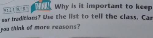 2 9.13.1 9.18.1 THINK Why is it important to keepour traditions? Use the list to tell the class. Can