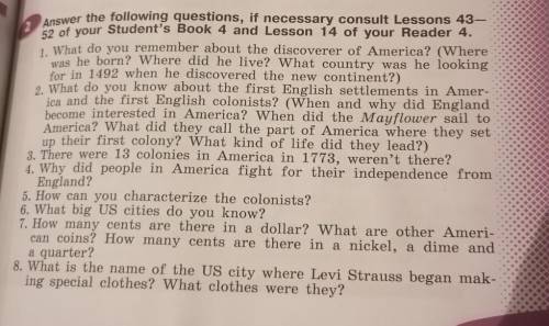 Answer the following questions, if necessary consult Lessons 43-52 of your student book 4 and lesson