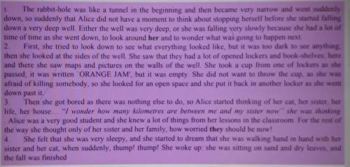 Write short answers to the following questions. a) Where was Alice ?b) How was she falling?c) What d