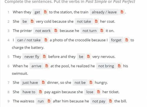 Ребят нужно записать предложения c Past Simple или Past Perfect