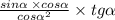 \frac{ sin \alpha \: \times cos \alpha }{cos \alpha {}^{2} } \times tg \alpha