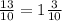 \frac{13}{10} = 1 \frac{3}{10}