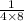 \frac{1}{4 \times 8}