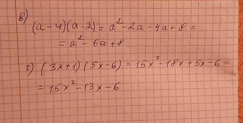 Представьте в виде многочленовB)(a-4)(a-2); r)(3x+1)(5x-6)​