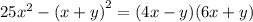 25 {x}^{2} - (x + y {)}^{2} = (4x - y)(6x + y)