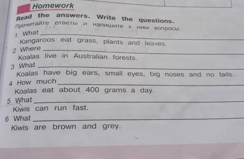 По анг яз 6 класса стр 105 Homework Read the answers.Write the questions.​