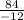 \frac{84}{-12}