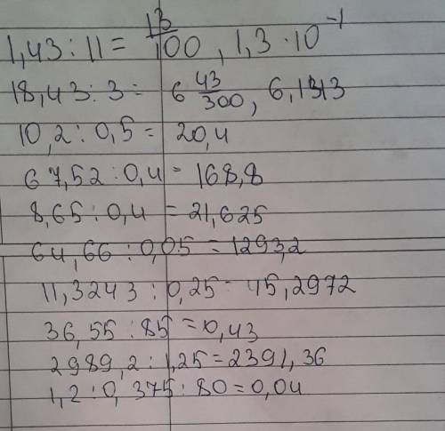 1)1,43:11= 2)18,45:3=3)10,2:0,5=4)67,52:0,4=5)8,65:0,4=6)64,66:0,05=7)11,3243:0,25=8)36,55:85=9)2989