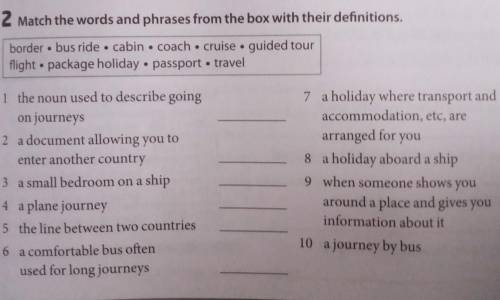 Match the words and phrases from the box with their definitions. 1 the noun used to describe goingon