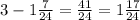 3-1\frac{7}{24} = \frac{41}{24} = 1\frac{17}{24}