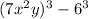 (7x^{2} y)^{3} -6^{3}