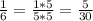 \frac{1}{6}=\frac{1*5}{5*5}=\frac{5}{30}