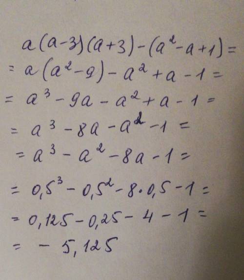 Задание 3. Упростите и найдите значение:а(а — 3)(а+ 3) — (а^2 - а + 1) , при а = 0.5​