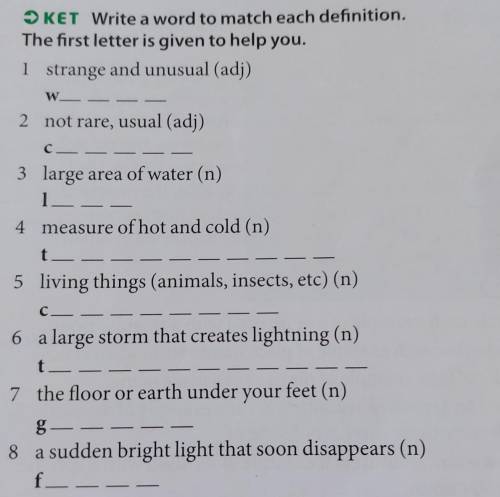 4 Write a word to match each definition.The first letter is given to help you.1 strange and unusual