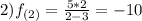 2)f_{(2)} =\frac{5*2}{2-3} =-10