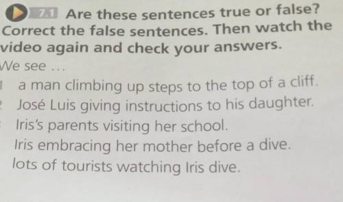 EX3 3 7.1 Are these sentences true or false? Correct the false sentences. Then watch thevideo again