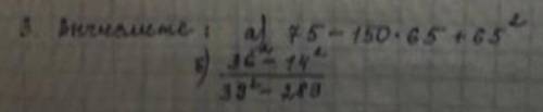 3.Вычислите : а)75=150×65+65²б)36²-14² 39²-280​