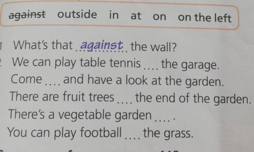 Against outside in at on on the left1 What's that against the wall?2 We can play table tennis the g