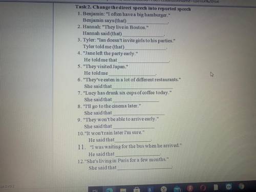 Task 2. Change the direct speech into reported speech 1. Benjamin: I often have a big hamburger. B