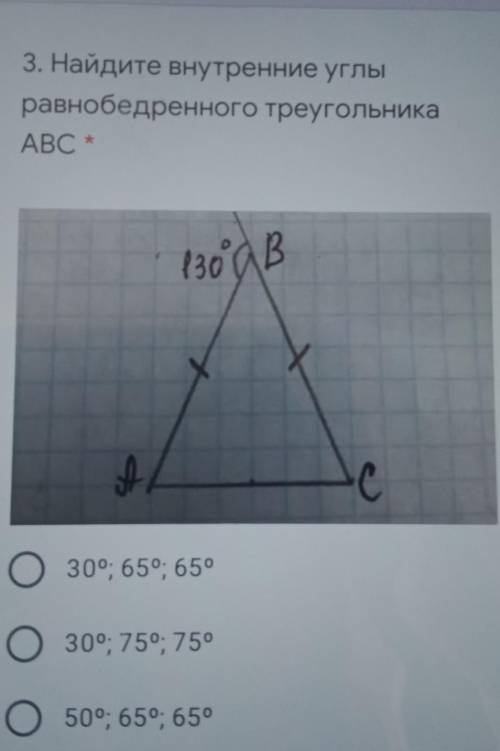 3. Найдите внутренние углы равнобедренного треугольникa30°; 65°; 65°30°; 75°; 75°50°; 65°; 65° ​