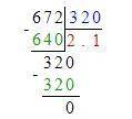 Решите в столбик 6,72÷3,2 у меня сор​