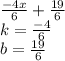 \frac{-4x}{6} + \frac{19}{6} \\k = \frac{-4}{6} \\b = \frac{19}{6}