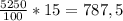 \frac{5250}{100} * 15 = 787,5