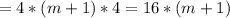 \displaystyle =4*(m+1)*4=16*(m+1)