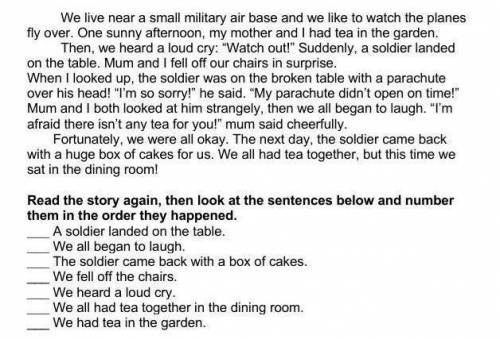 Read the story again then look at the sentences below and number them in the order they happened Соч