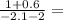 \frac{1+0.6}{-2.1-2}=