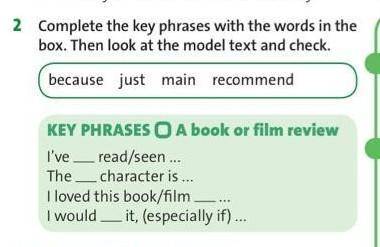 2 Complete the key phrases with the words in the box. Then look at the model text and check. без оши