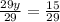 \frac{29y}{29}=\frac{15}{29}