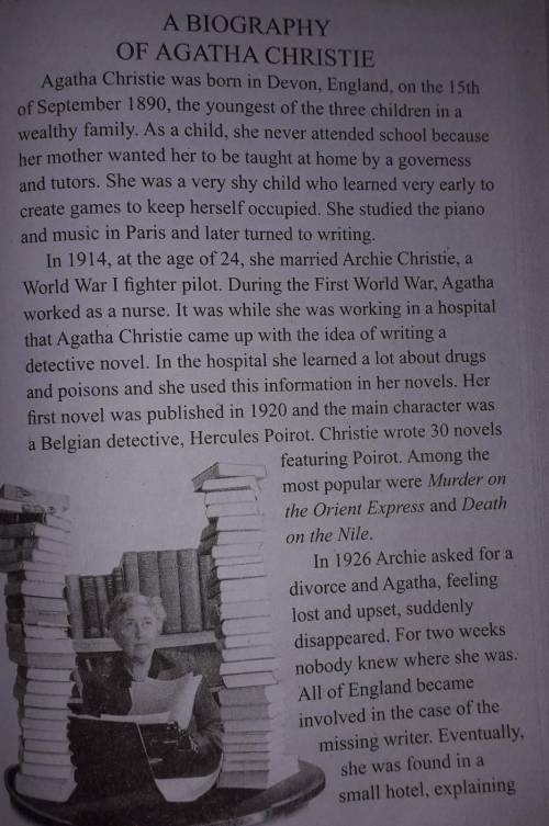 ІВ! скласти план до біографії агати крісті. Продовження тексту to the police that she had lost her m